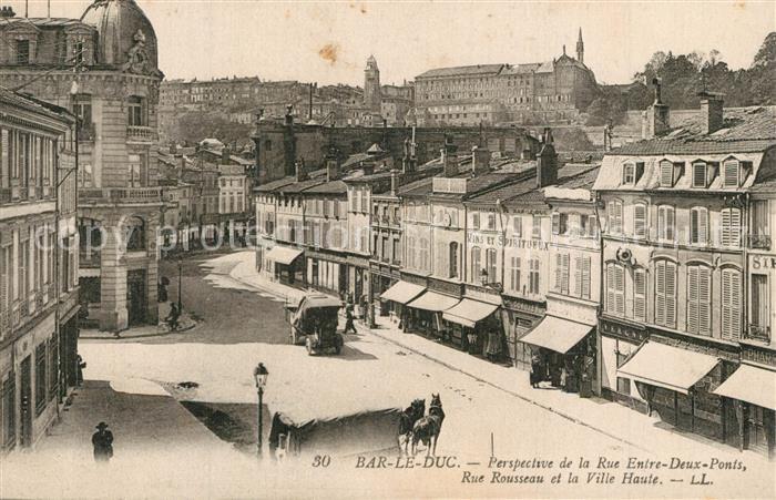 Bar-le-Duc Rue Entre Deux Ponts Rue Rousseau Ville Haute