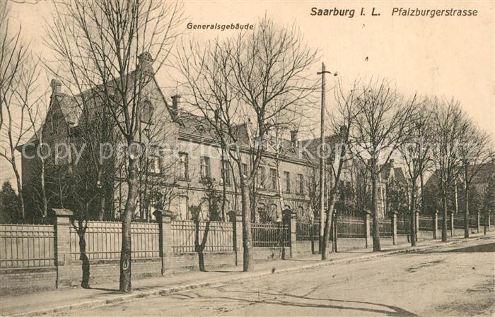 Saarburg Lothringen Pfalzburgerstrasse Generalsgebaeude