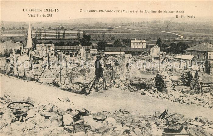 Clermont-en-Argonne et la Colline de Sainte Anne Ruines Grande Guerre Truemmer 1