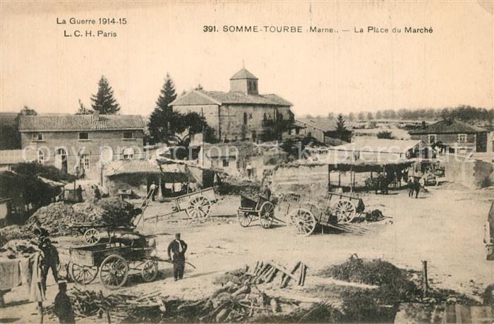 Somme-Tourbe Place du Marché Grande Guerre 1914-15 1. Weltkrieg