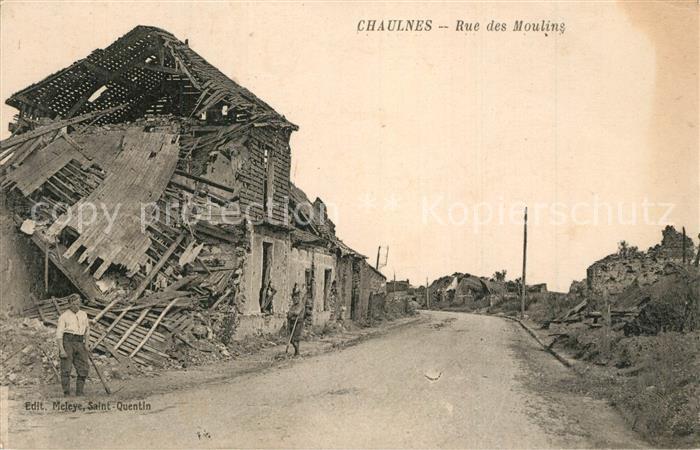 Chaulnes Rue des Moulins bombardée Ruines Grande Guerre Truemmer 1. Weltkrieg