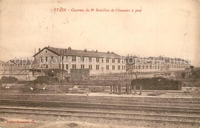 Etain Casernes du 8e Bataillon de Chasseurs a pied