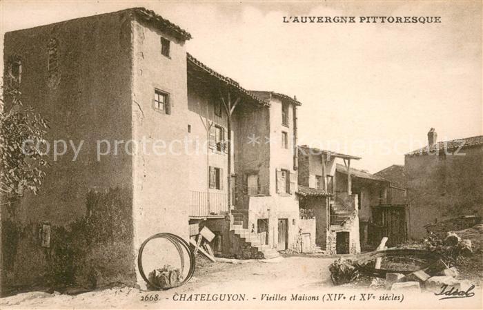 Chatelguyon Vieilles Maisons XIVe et XVe siècles
