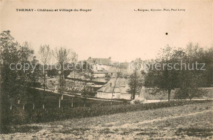 Thenay Loir-et-Cher Chateau et Village du Roger