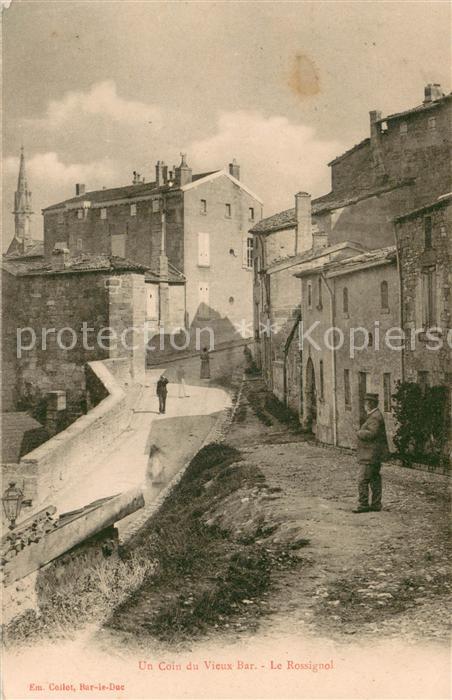 Bar-le-Duc Un coin du vieux Bar Le Rossignol