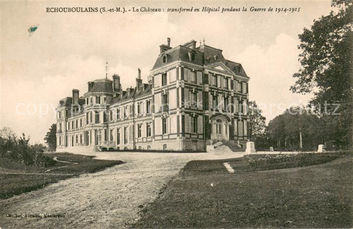 Echouboulains Chateau Hôpital pendant la Grande Guerre Schloss Krankenhaus 1. We
