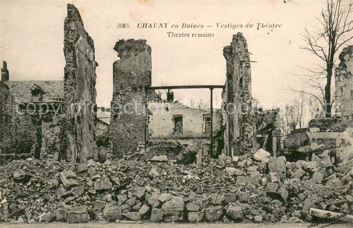 Chauny Aisne en ruines Vestiges du Théâtre Grande Guerre Truemmer 1. Weltkrieg
