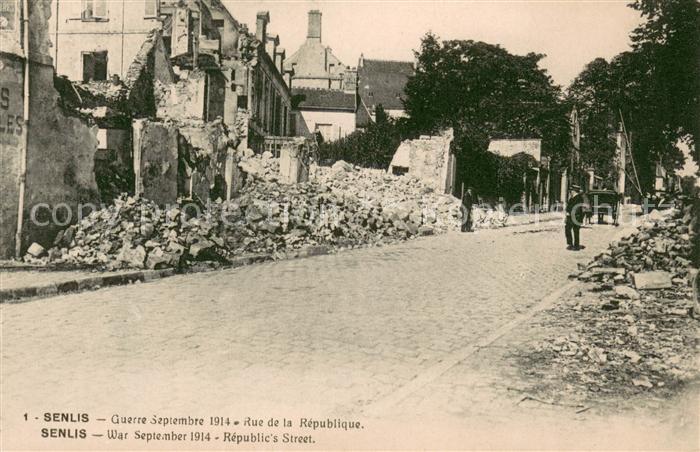 Senlis Oise Rue de la République Ruines Grande Guerre Truemmer 1. Weltkrieg