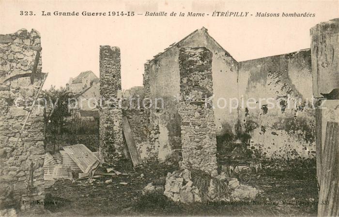 Etrepilly Seine-et-Marne Maisons bombardées Ruines Grande Guerre 1914-15 Bataill