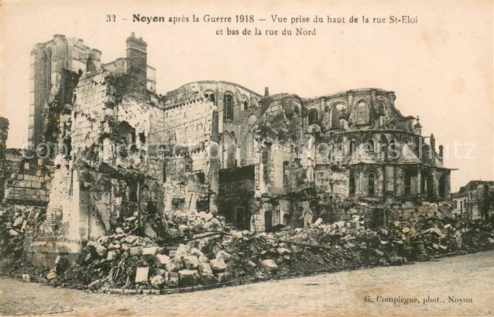 Noyon Oise Guerre 1918 Vue prise du haut de la rue St Eloiet bas de la rue du No