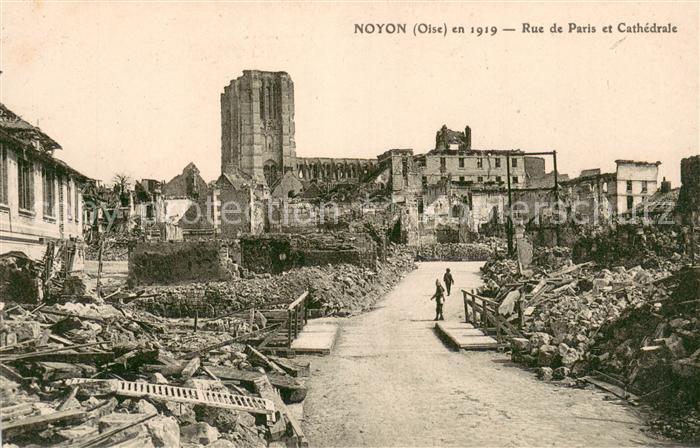 Noyon Oise en 1919 Rue de Paris et Cathedrale