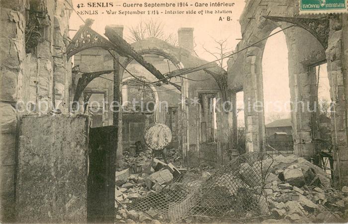 Senlis Oise Gare intérieur Ruines Grande Guerre