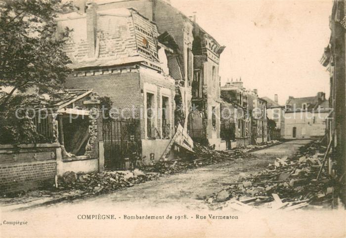 Compiegne Oise Bombardement de 1918 Rue Vermenton Ruines Grande Guerre