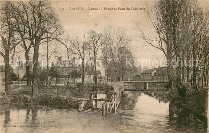 Troyes Aube Vanne du Pouce et Pont de l'Abattoir