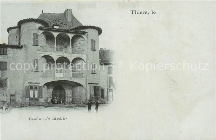 Thiers Chateau du Moutier