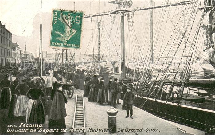 Fecamp Un jour de départ de Terre Neuviers le