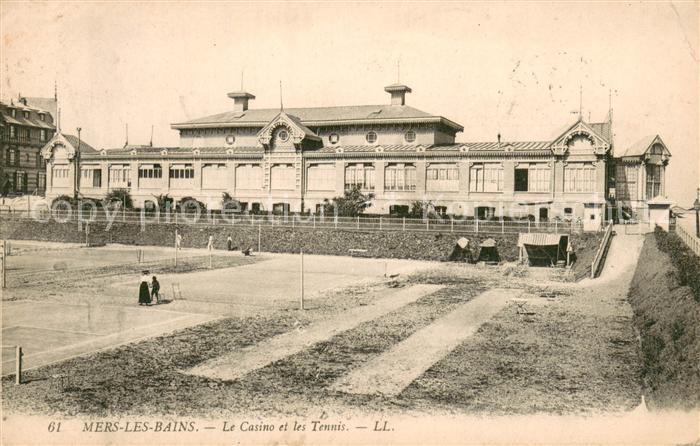 Mers-les-Bains Le Casino et les Tennis
