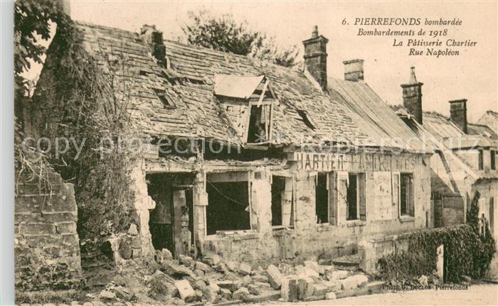 Pierrefonds Oise Bombardements de 1918 La Patisserie Chartier Rue Napoleon