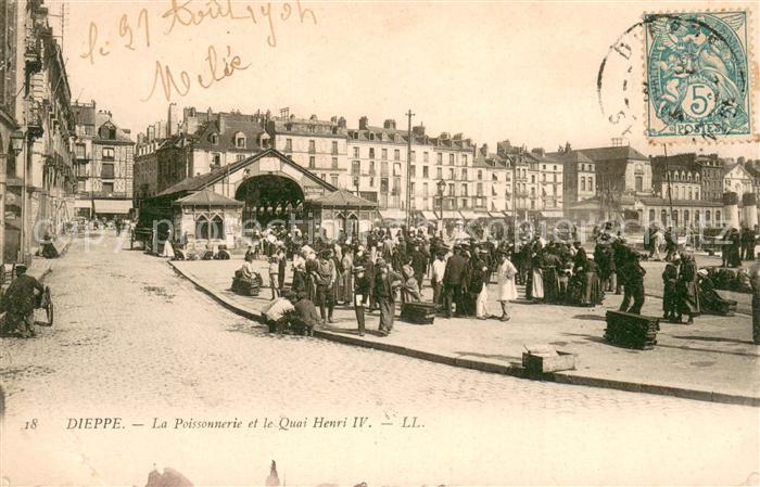 Dieppe 76 La Poissonnerie et le Quai Henri IV