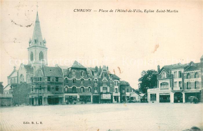 Chauny Aisne Place de l’Hotel de Ville Eglise Saint Martin