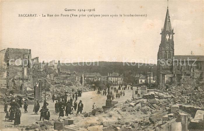 Baccarat Le Rue des Ponts Vue prise quelques jours apres le bombardement