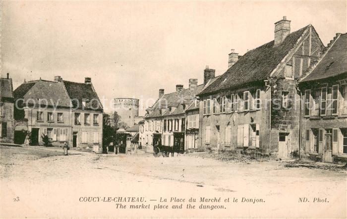 Coucy-le-Chateau-Auffrique La Place du Marcheet le Donjon
