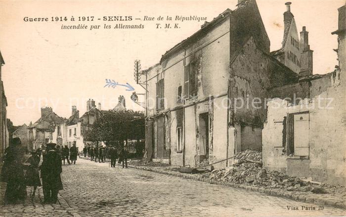 Senlis Oise Rue de la Republique incendiee par les Allemands