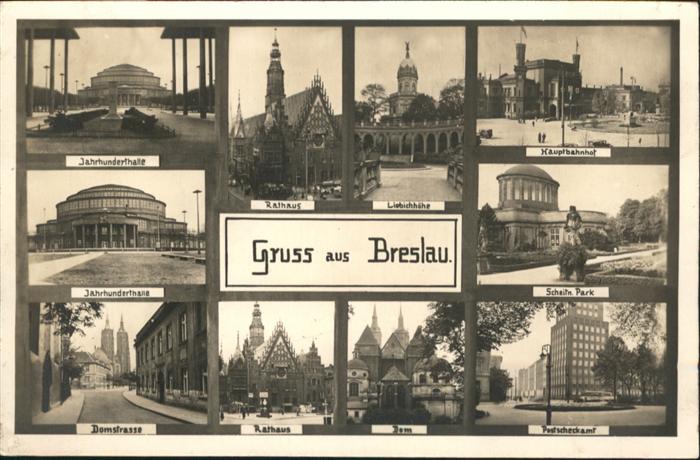 Breslau Niederschlesien Breslau Jahrhunderthalle Rathaus Hauptbahnhof Domstrasse