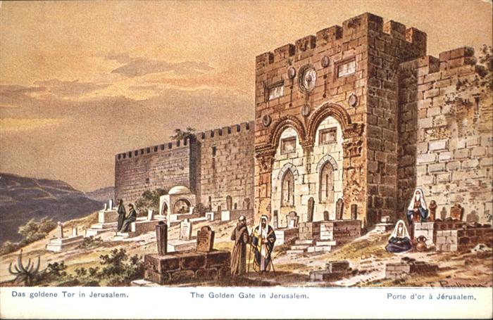 Jerusalem Yerushalayim Jerusalem Goldene Tor Golden Gate Porte Kuenstler F. Perl