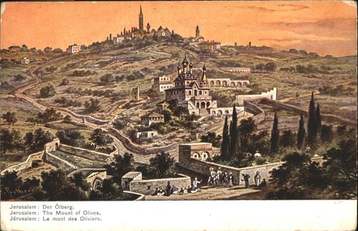 Jerusalem Yerushalayim Jerusalem oelberg Mount Olives Mont Oliviers Kuenstler F.