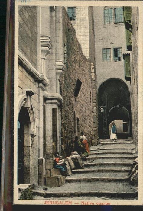Jerusalem Yerushalayim Jerusalem Native Quarter