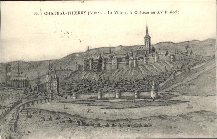 Chateau-Thierry La Ville et la Chateau au XVII siecle