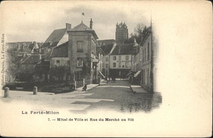 La Ferte-Milon Hotel de Ville et Rue du Marche au Ble
