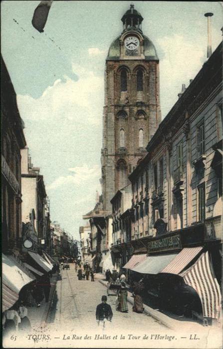 Tours Indre-et-Loire La Rue des Halles la Tour de l_Horloge