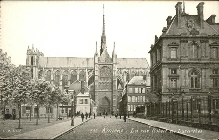 Amiens la Rue Robert de Luzarches
