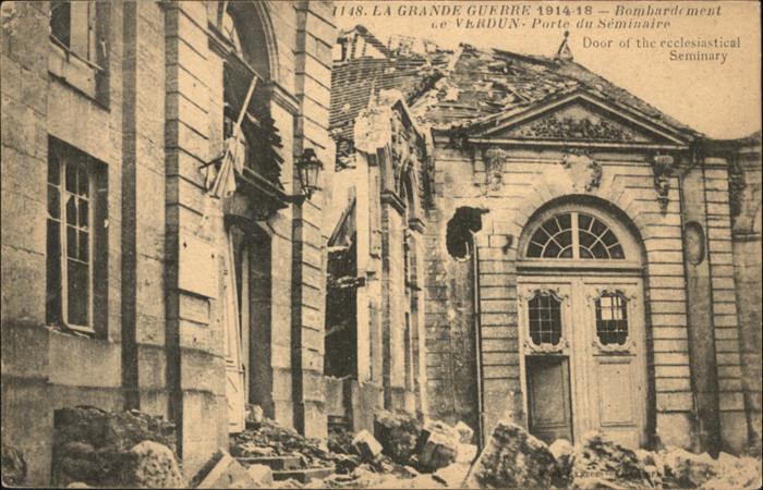 Verdun Meuse Porte du Seminaire Bombardement Zerstör
