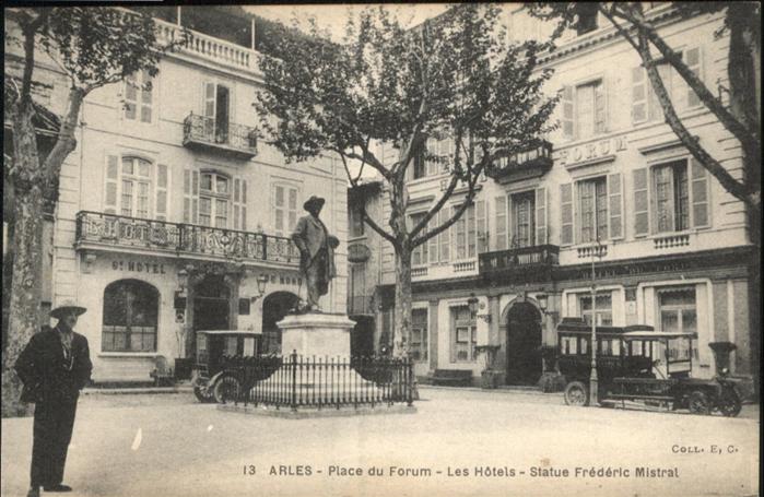 Arles Bouches-du-Rhone Place du Forum les Hotels Statue Freder