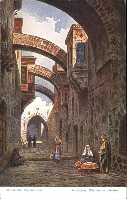 Jerusalem Yerushalayim Chemin du Calvaire kuenstler F Perlberg