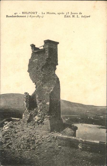 Belfort Alsace La Miotte Bombardement