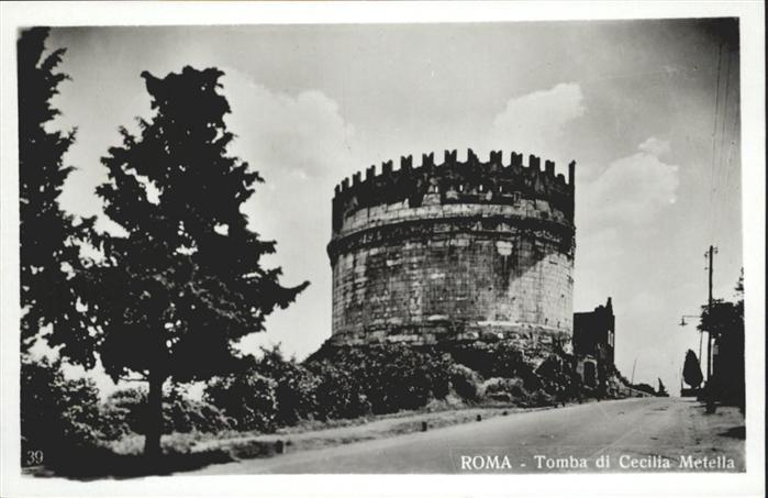 Rom Roma Tomba die Cecilia Metella