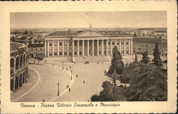 Verona Veneto Piazza Vittorio Emanuele e Municipio