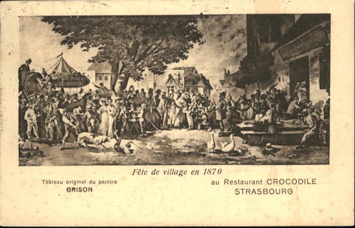 Strasbourg Alsace Fete de Village en 1870
Restaurnt Croc