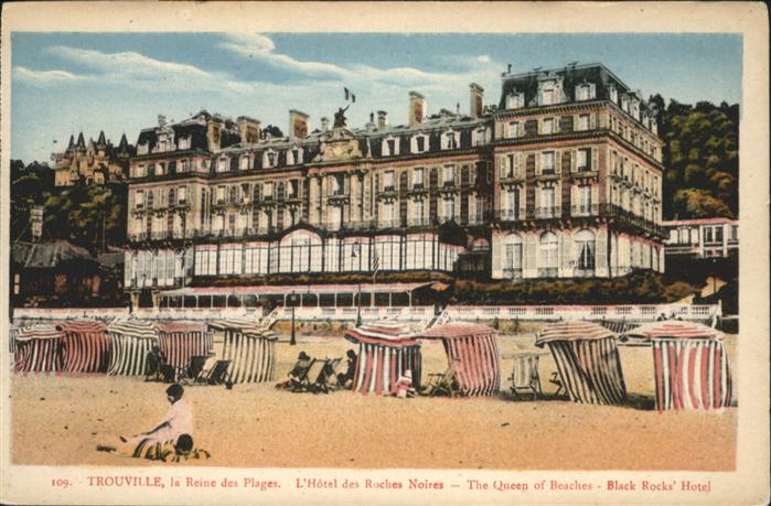 Trouville-sur-Mer Reine des Plages
Hotel des Roches Noir