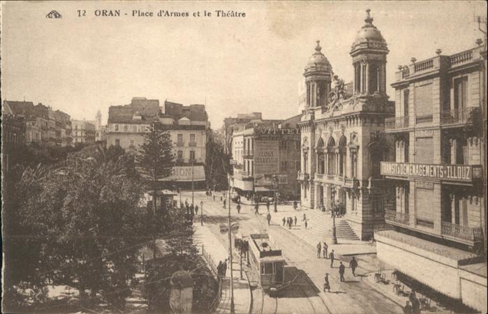 Oran Algerie place Armes Theatre Strassenbahn