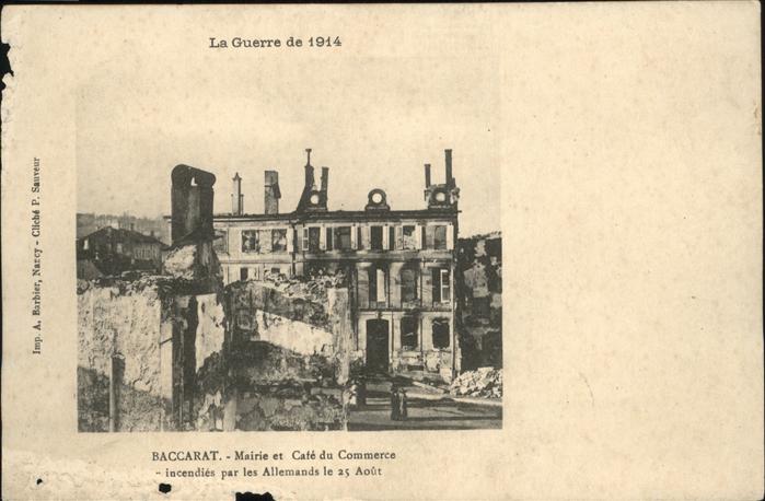 Baccarat La guerre 1914 Mairie Cafe du Commune
