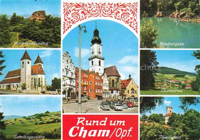 Cham Oberpfalz Burgruine Runding Chammuenster Sattelbogenberg Stadtplatz Blaube