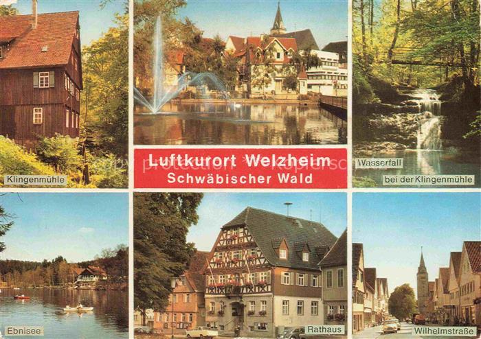 Welzheim BW Klingenmuehe Ebnisee Fontaene Wasserfall Rathaus Wilhelmstrasse