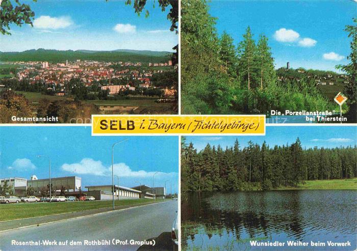 Selb Oberfranken Bayern Mehrbildkarte Fichtelgebirge Porzellanstrasse Rosenthal-