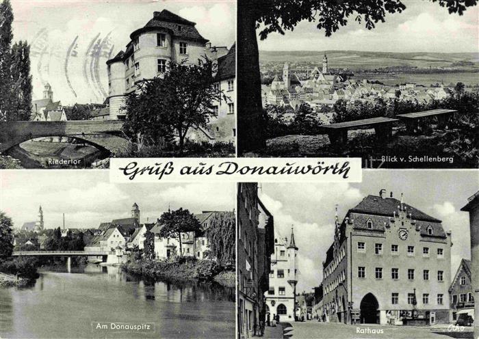 Donauwoerth Bayern Riedertor Rathaus Stadtansicht Donau Mehrbildkarte Schellenbe