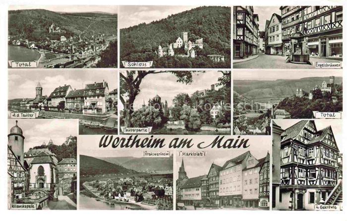 Wertheim Main BW Mehrbildkarte Schloss Engelsbrunnen Tauber Killianskapelle Mark